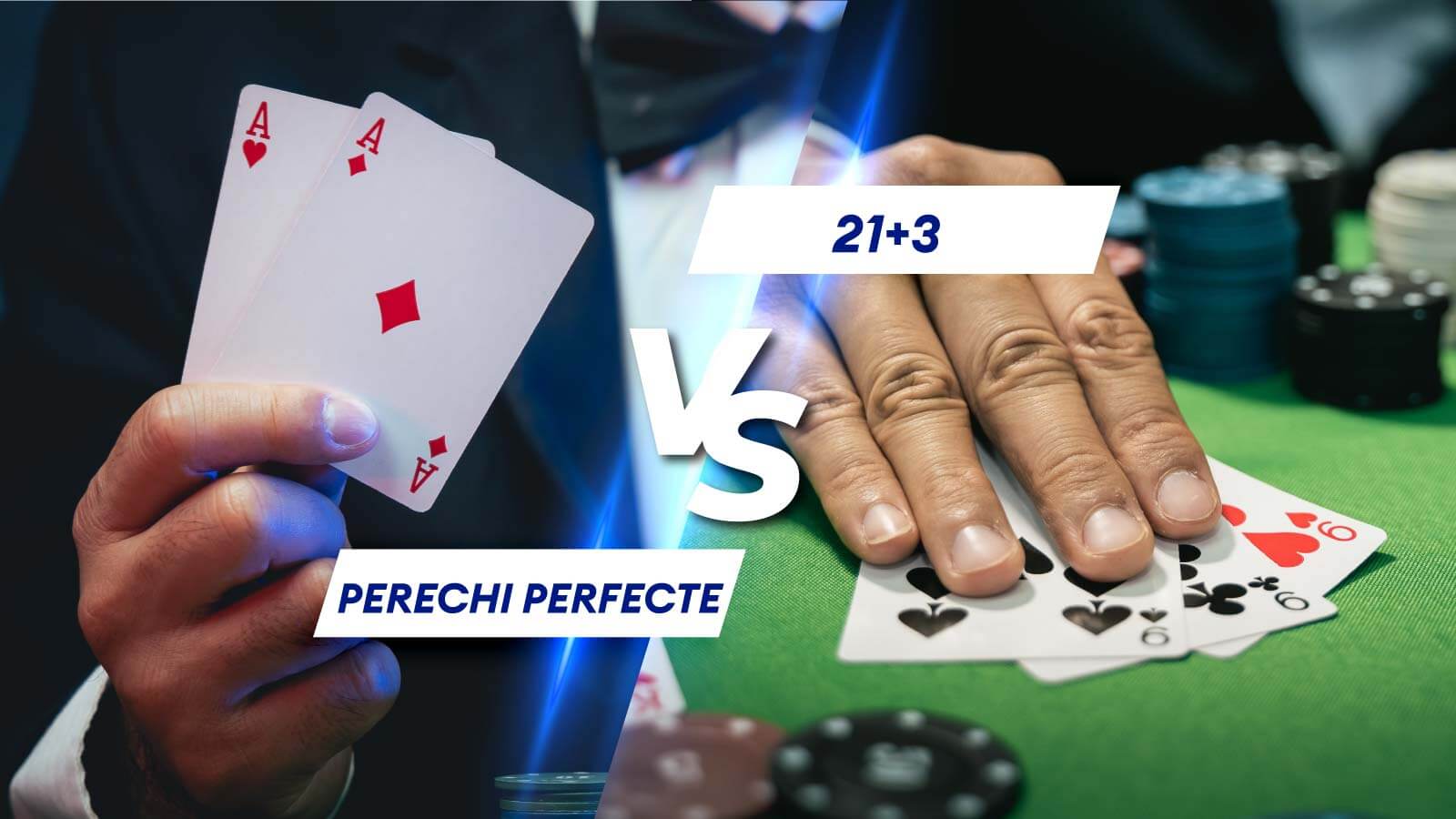 Perechi perfecte Vs 21+3 La Blackjack