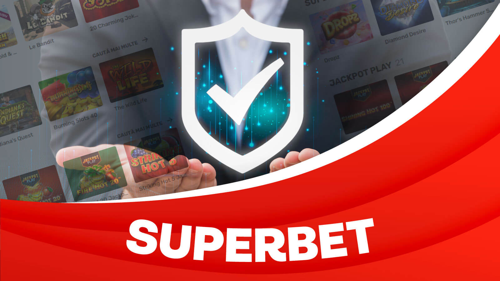 Reputația Superbet Casino și Gama de Jocuri pe care o oferă