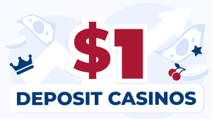 $1 Deposit Casinos