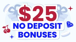 $25 No Deposit Bonus