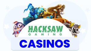 Hacksaw Gaming Casinos